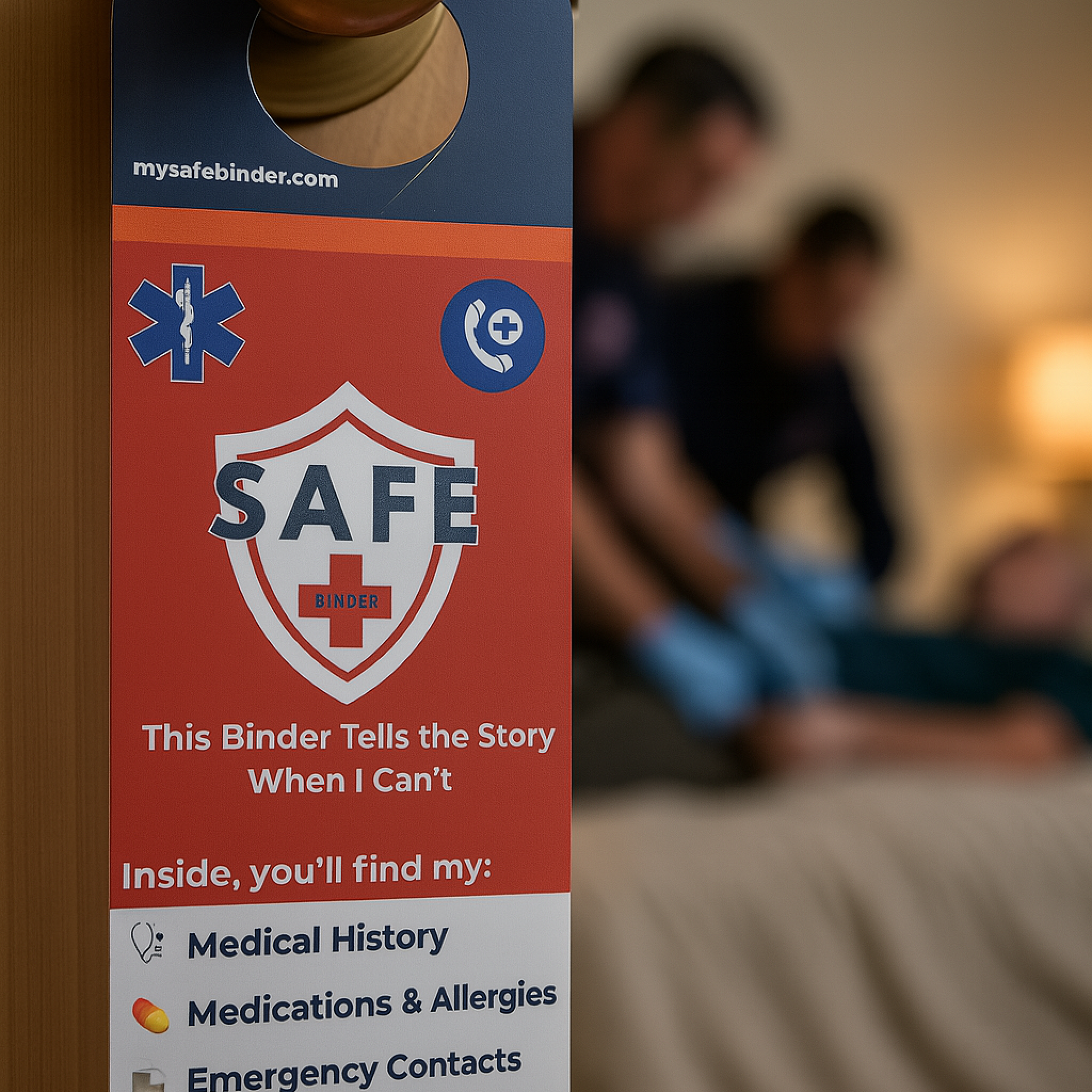 SAFE Binder door hanger hanging on a bedroom door as EMTs work in the background on a person in bed
